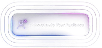 Understands your audience