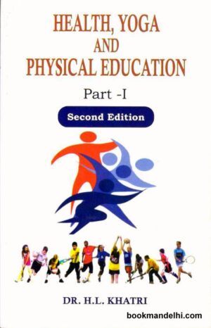 Health, Yoga And Physical Education Part -1