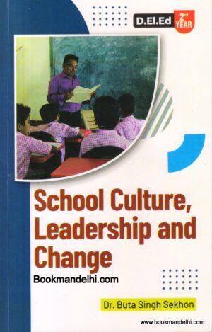 School Culture, Leadership and Change