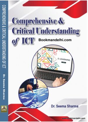 Comprehensive & Critical Understanding of ICT