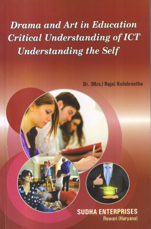 Drama and Art in Education, Critical Understanding of ICT, Understanding the Self