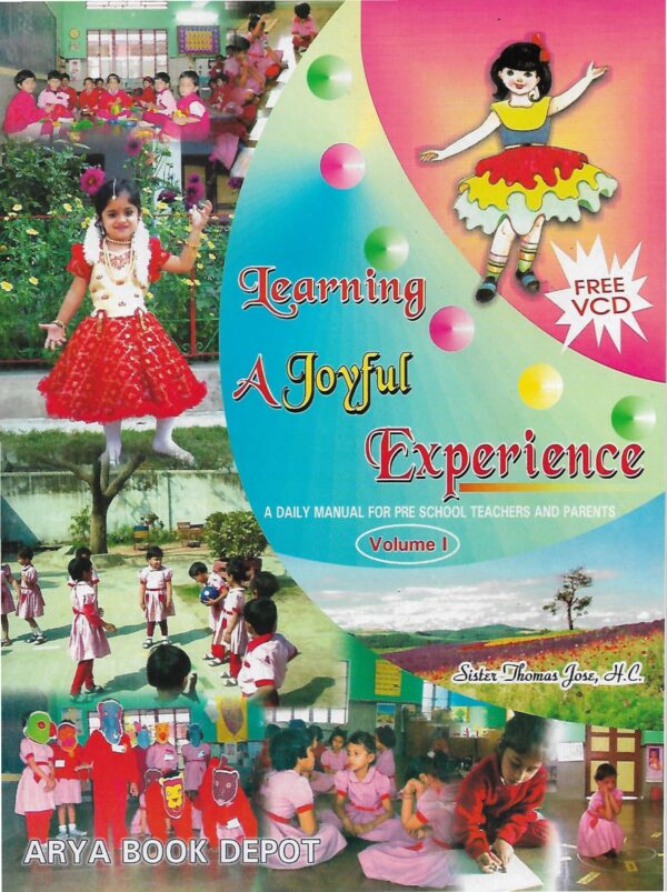 Learning A Joyful Experience A Daily Manual for Pre School Teachers and Parents (Volume-1)