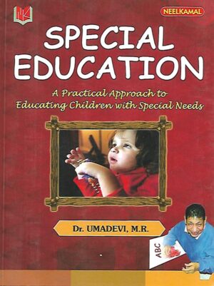 Special Education A Practical Approach to Educating Children with Special Needs