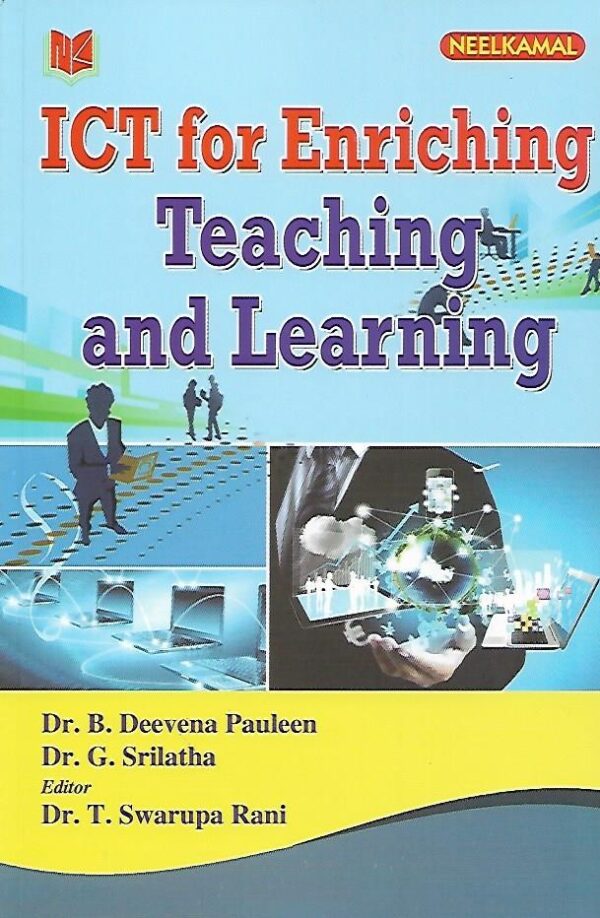 ICT for Enriching Teaching and Learning