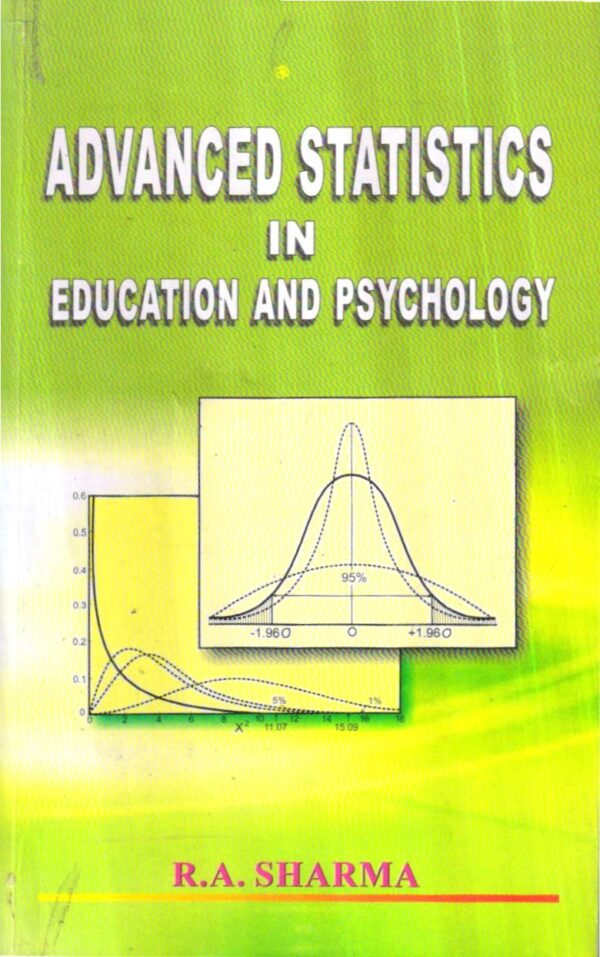 Advanced Statistics in Education and Psychology