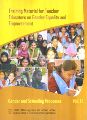 Training Material For Teacher Educators On Gender Equality And Empowerment Vol - II