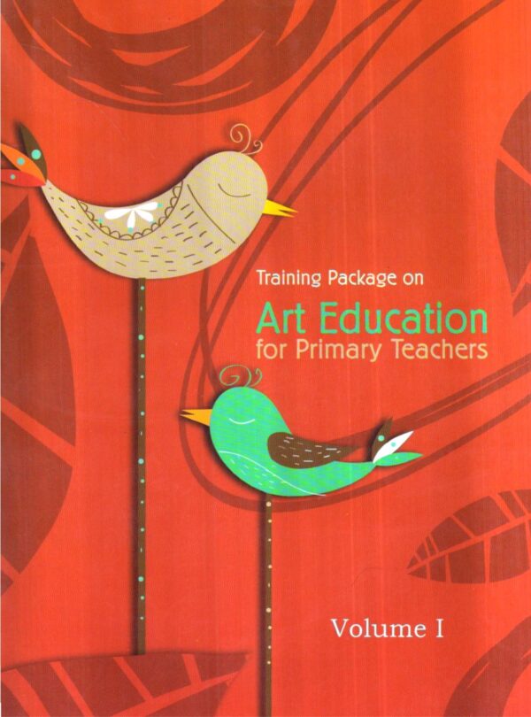 Training Package On Art Education For Primary Teachers (2 volume Set)